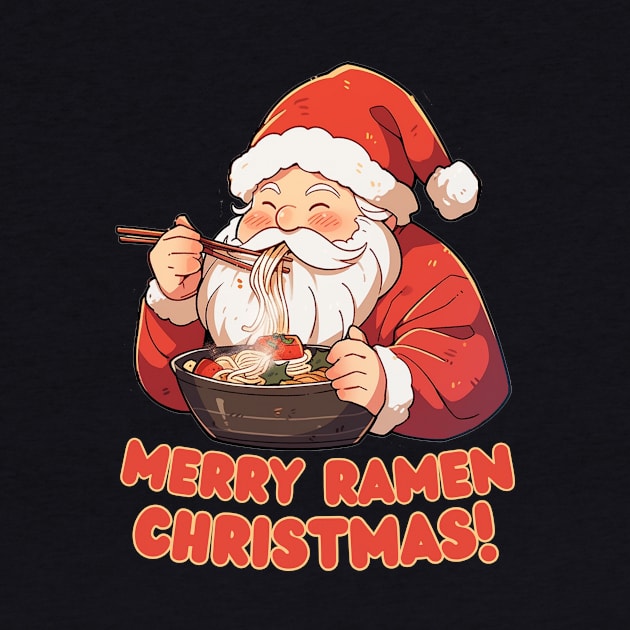 Merry Ramen Christmas - Ramen Lover by LoffDesign